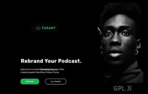 Tusant Theme GPL – A Podcast & Music Streaming WordPress Theme