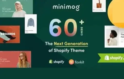 Minimog Theme GPL – The Next Generation Shopify Theme