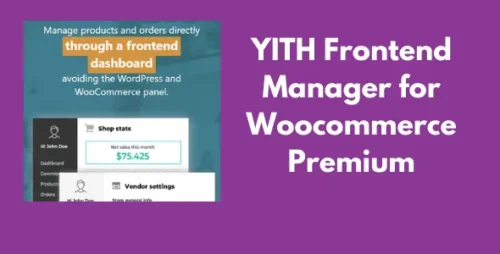 YITH Frontend Manager for Woocommerce Premium v1.41.0 GPL