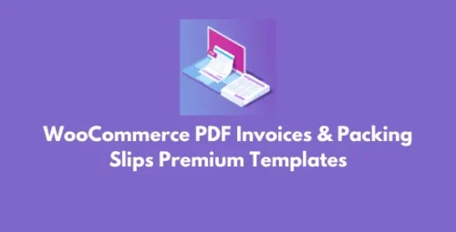 WooCommerce PDF Invoices & Packing Slips Premium Templates GPL v2.21.10