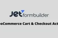 JetFormBuilder Pro WooCommerce Cart & Checkout Action GPL