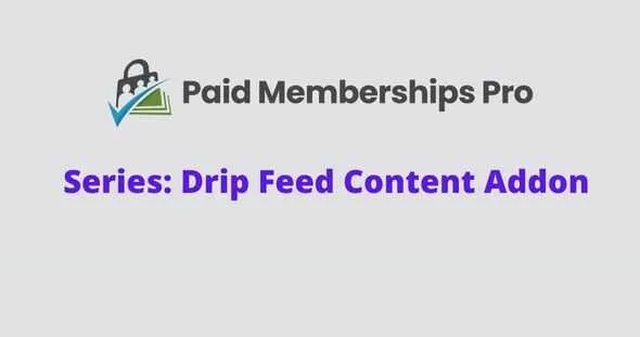 Paid Memberships Pro Series Drip Feed Content