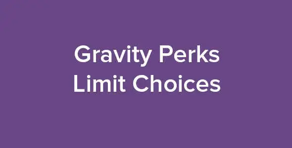 Gravity Perks Limit Choices GPL