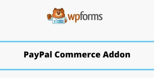 WPForms PayPal Commerce Addon GPL v2.1.0 WPForms PayPal Commerce Addon GPL v2.1.0