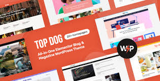 Top Dog Theme GPL v1.0.5 – All-in-One Elementor Blog & Magazine WordPress Theme Top Dog Theme GPL v1.0.5 – All-in-One Elementor Blog & Magazine WordPress Theme